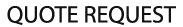 QUOTE REQUEST